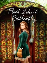 Float Like a Butterfly Float Like a Butterfly