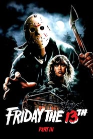 Friday the 13th Part III Friday the 13th Part III