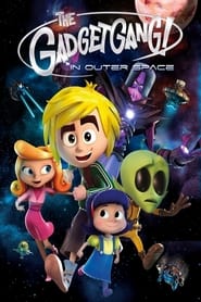 GadgetGang in Outer Space GadgetGang in Outer Space