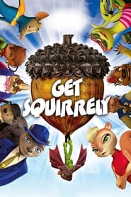Get Squirrely Get Squirrely