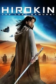 Hirokin: The Last Samurai Hirokin: The Last Samurai