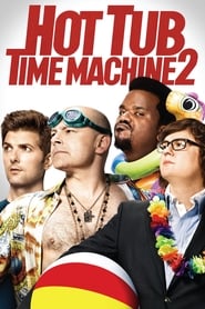 Hot Tub Time Machine 2 Hot Tub Time Machine 2