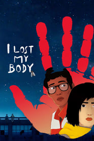 I Lost My Body I Lost My Body