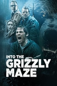 Into the Grizzly Maze Into the Grizzly Maze