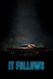 It Follows It Follows