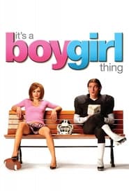 It’s a Boy Girl Thing It’s a Boy Girl Thing