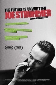 Joe Strummer: The Future Is Unwritten Joe Strummer: The Future Is Unwritten