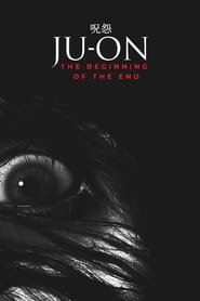 Ju-on: The Beginning of the End Ju-on: The Beginning of the End