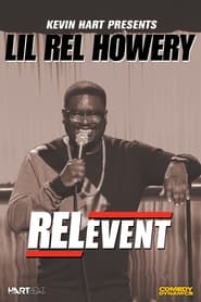 Kevin Hart Presents Lil’ Rel: RELevent