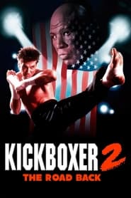 Kickboxer 2: The Road Back Kickboxer 2: The Road Back