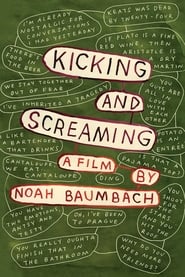Kicking and Screaming Kicking and Screaming