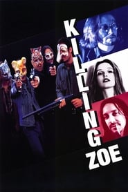 Killing Zoe Killing Zoe