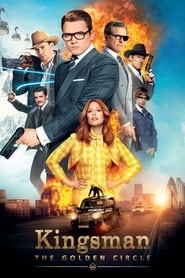 Kingsman: The Golden Circle Kingsman: The Golden Circle
