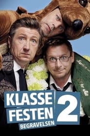 Klassefesten 2: Begravelsen Klassefesten 2: Begravelsen