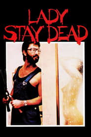 Lady Stay Dead Lady Stay Dead