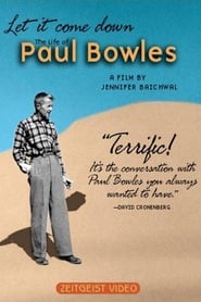 Let It Come Down: The Life of Paul Bowles Let It Come Down: The Life of Paul Bowles