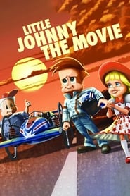 Little Johnny The Movie Little Johnny The Movie
