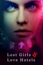 Lost Girls and Love Hotels Lost Girls and Love Hotels