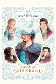 Love and Friendship Love and Friendship