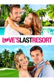 Love’s Last Resort Love’s Last Resort