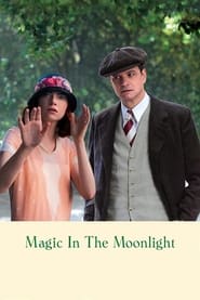 Magic In The Moonlight Magic In The Moonlight