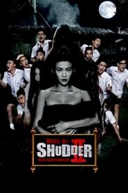 Make Me Shudder 2: Shudder Me Mae Nak Make Me Shudder 2: Shudder Me Mae Nak