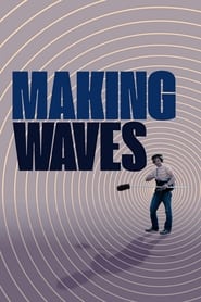 Making Waves: The Art of Cinematic Sound Making Waves: The Art of Cinematic Sound
