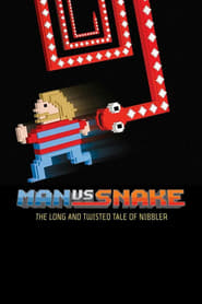 Man vs Snake: The Long and Twisted Tale of Nibbler Man vs Snake: The Long and Twisted Tale of Nibbler