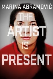 Marina Abramovic: The Artist Is Present Marina Abramovic: The Artist Is Present