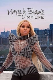 Mary J. Blige’s My Life Mary J. Blige’s My Life