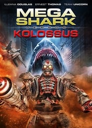 Mega Shark vs. Kolossus Mega Shark vs. Kolossus