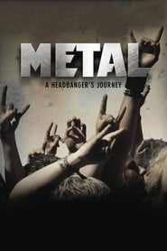 Metal: A Headbanger’s Journey Metal: A Headbanger’s Journey