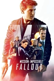 Mission: Impossible – Fallout Mission: Impossible – Fallout
