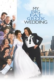 My Big Fat Greek Wedding My Big Fat Greek Wedding
