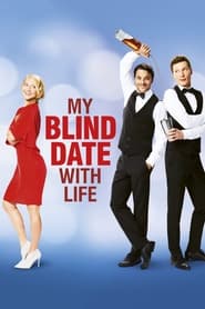 My Blind Date with Life My Blind Date with Life