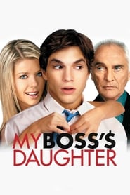 My Boss’s Daughter My Boss’s Daughter