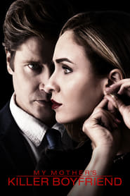 My Mother’s Killer Boyfriend My Mother’s Killer Boyfriend