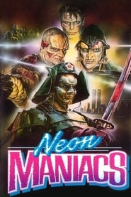 Neon Maniacs Neon Maniacs