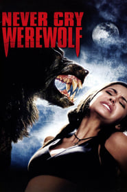 Never Cry Werewolf Never Cry Werewolf