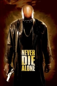 Never Die Alone Never Die Alone