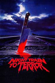 Night Train to Terror Night Train to Terror