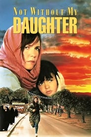 Not Without My Daughter Not Without My Daughter