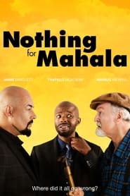 Nothing for Mahala Nothing for Mahala