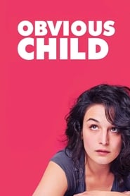 Obvious Child Obvious Child