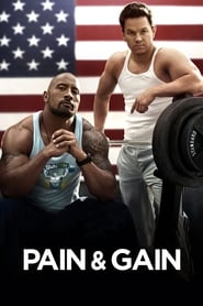 Pain and Gain Pain and Gain