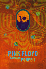 Pink Floyd: Live at Pompeii Pink Floyd: Live at Pompeii