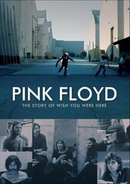 Pink Floyd: The Story of Wish You Were Here Pink Floyd: The Story of Wish You Were Here