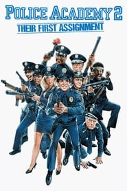 Police Academy 2: Their First Assignment Police Academy 2: Their First Assignment