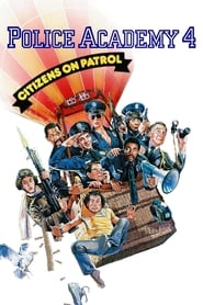 Police Academy 4: Citizens on Patrol Police Academy 4: Citizens on Patrol