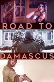 Road to Damascus Road to Damascus